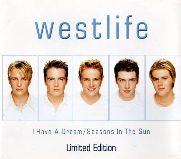 Westlife : I Have A Dream / Seasons In The Sun (CD, Single, Ltd)