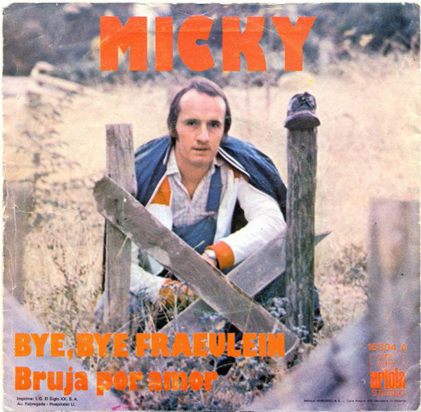 Micky (3) : Bye, Bye Fraeulein (7", Single)