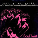 Mink DeVille : Soul Twist (7", Single, Pin)