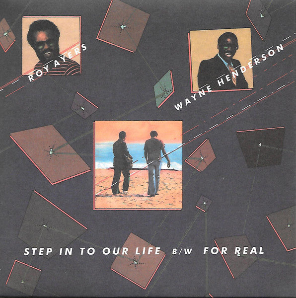 Roy Ayers & Wayne Henderson : Step In To Our Life / For Real (7")