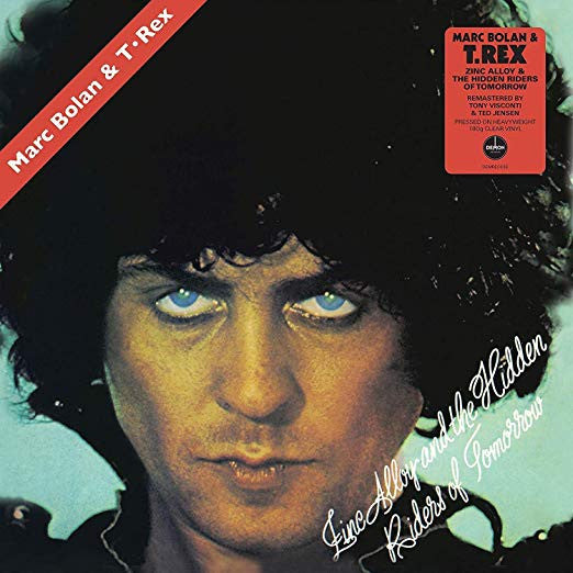 Marc Bolan & T. Rex : Zinc Alloy And The Hidden Riders Of Tomorrow - A Creamed Cage In August (LP, Album, RE, RM, Cle)