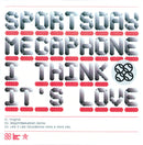 Sportsday Megaphone : I Think It's Love (CDr, Single, Promo)