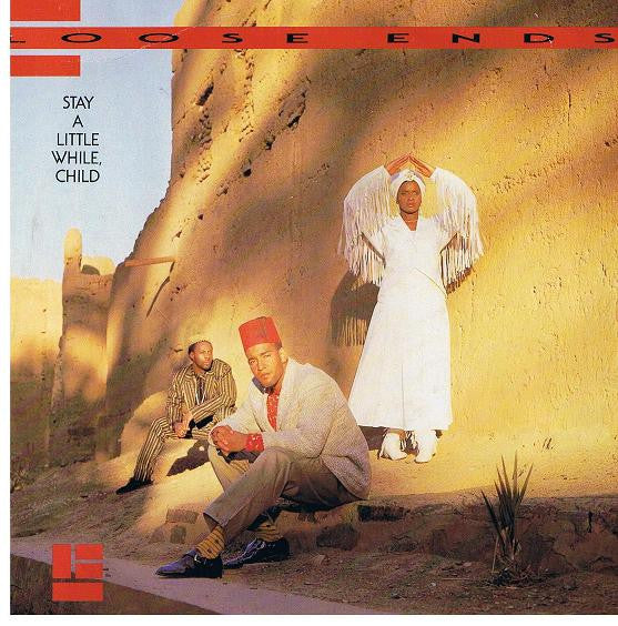 Loose Ends : Stay A Little While, Child (7")