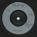The Sindecut : Tell Me Why? (7", Single)