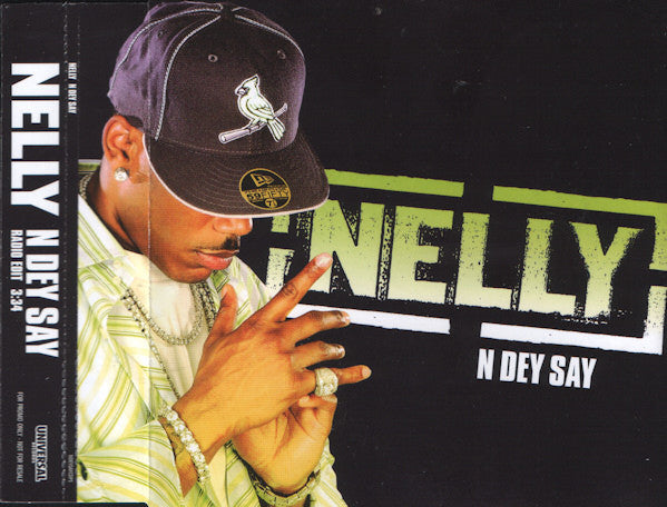 Nelly : N Dey Say (CD, Single, Promo)