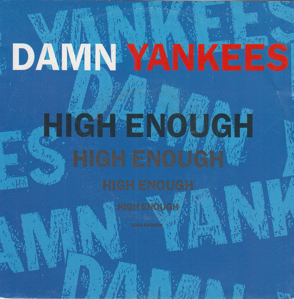 Damn Yankees : High Enough (7", Single)