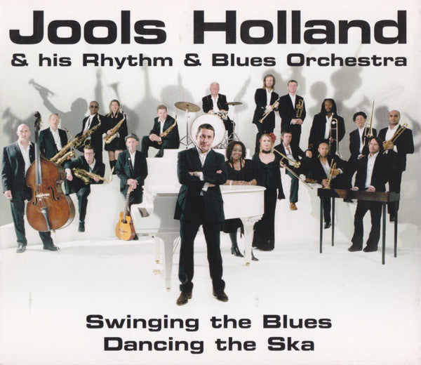 Jools Holland And His Rhythm & Blues Orchestra : Swinging The Blues Dancing The Ska (CD, Album, Sli)