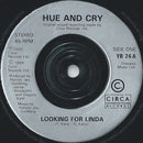 Hue & Cry : Looking For Linda (7", Single, Sil)