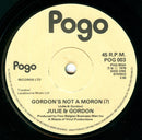 Julie & Gordon : Gordon's Not A Moron (7")