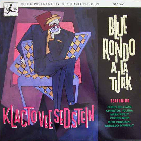 Blue Rondo A La Turk* : Klacto Vee Sedstein (12", Single)