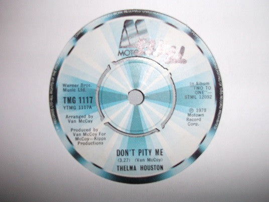 Thelma Houston : Don't Pity Me / It's Just Me Feeling Good (7")