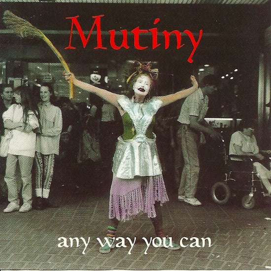 Mutiny (3) : Any Way You Can (CD, EP)