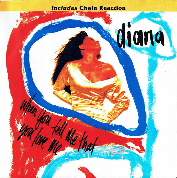 Diana Ross : When You Tell Me That You Love Me (7", Single, Sil)