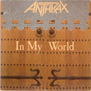 Anthrax : In My World (7", Single)