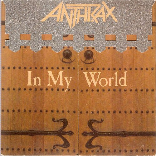 Anthrax : In My World (7", Single)