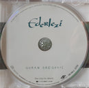 Goran Bregović : Ederlezi (CD, Comp, RE)