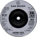 Sam Brown : Kissing Gate (7", Single)