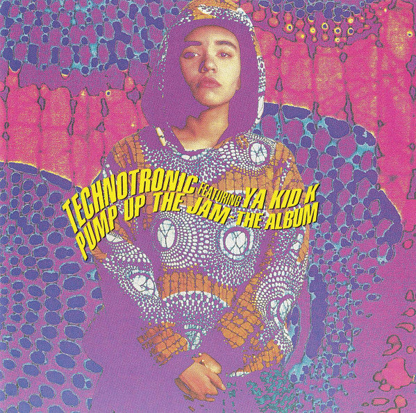 Technotronic Featuring Ya Kid K : Pump Up The Jam - The Album (CD, Album, RE, RP)