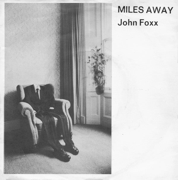 John Foxx : Miles Away (7", Single, Mono)