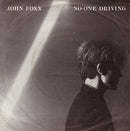 John Foxx : No-One Driving (7", Single)