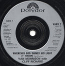 Van Morrison With Cliff Richard : Whenever God Shines His Light (7", Single)