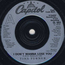 Tina Turner : I Don't Wanna Lose You (7", Single, Sil)