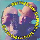 Wee Papa Girl Rappers : Get In The Groove (7", Single)