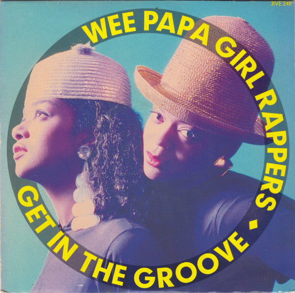 Wee Papa Girl Rappers : Get In The Groove (7", Single)