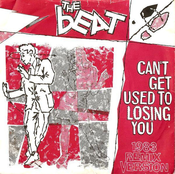 The Beat (2) : Can't Get Used To Losing You (1983 Remix Version) (7", Sil)