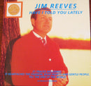 Jim Reeves : Have I Told You Lately (CD, Album)