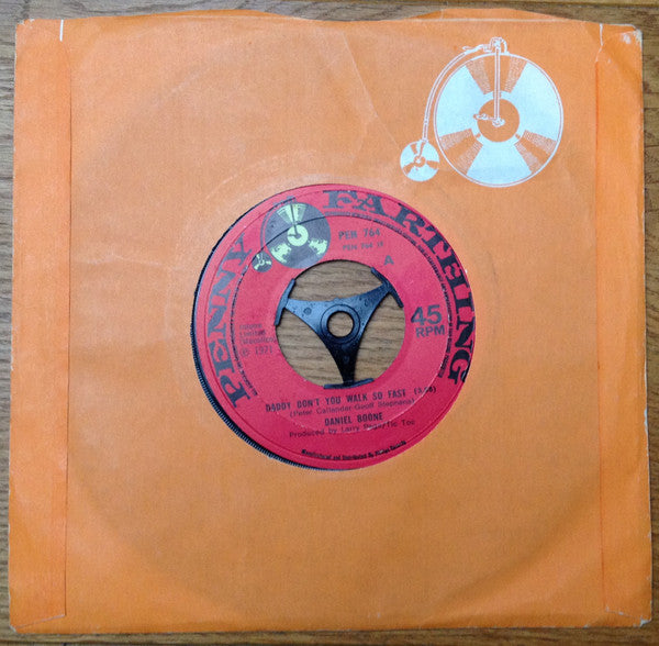 Daniel Boone : Daddy Don't You Walk So Fast (7", Single)