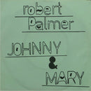 Robert Palmer : Johnny And Mary / Style Kills (7", Single)