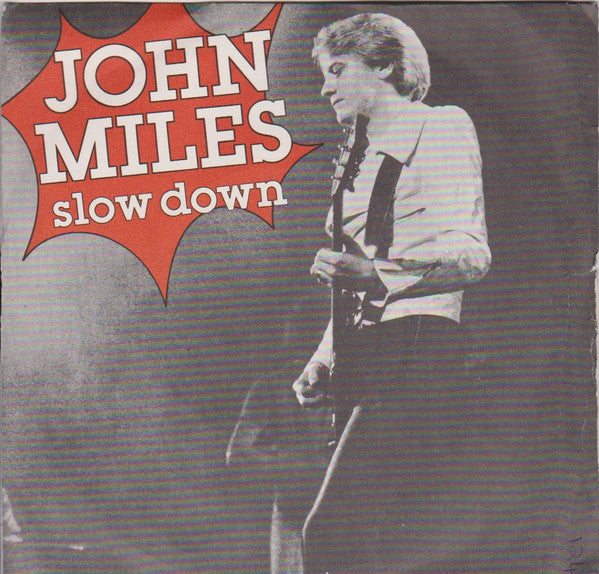 John Miles : Slow Down (7", Single, Pic)