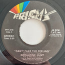 Geraldine Hunt : Can't Fake The Feeling (7")
