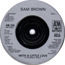 Sam Brown : With A Little Love (7", Single)