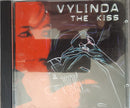 Vylinda : The Kiss (CD, Album)