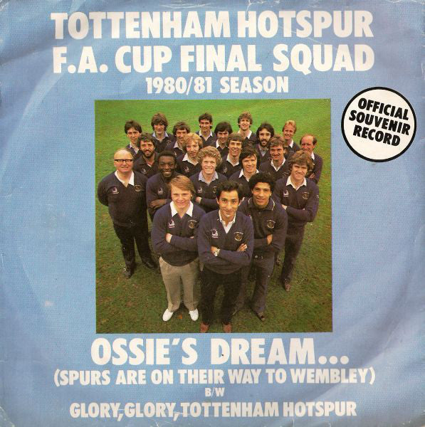 Tottenham Hotspur : Ossie's Dream... (7", Single, Whi)