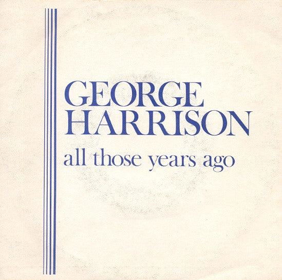 George Harrison : All Those Years Ago (7", Single)