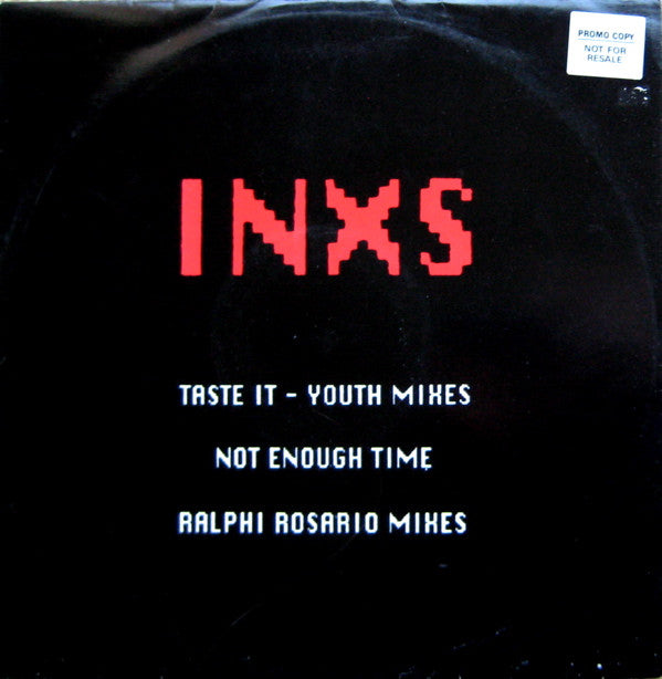 INXS : Taste It - Youth Mixes / Not Enough Time - Ralphi Rosario Mixes (12", Promo)