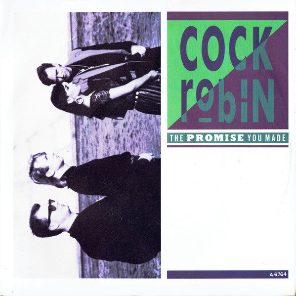 Cock Robin : The Promise You Made (7", Single, CBS)