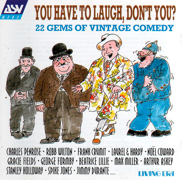 Various : You Have To Laugh, Don't You?: 22 Gems Of Vintage Comedy (CD, Album, Comp, Mono)