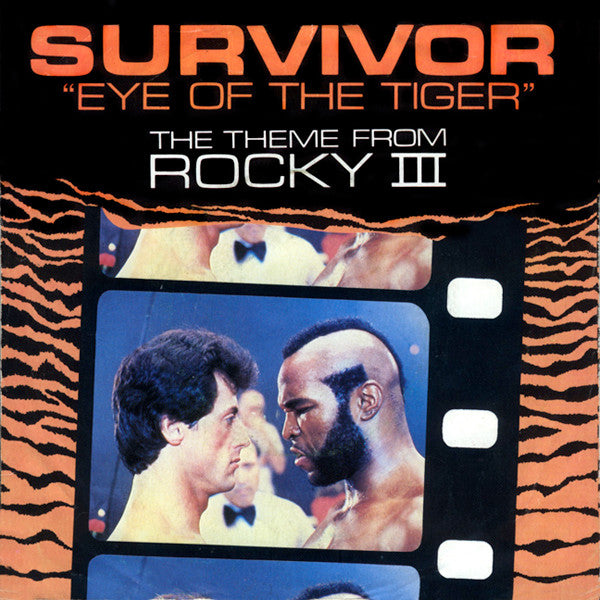 Survivor : Eye Of The Tiger (The Theme From Rocky III) (7", Single, Pap)