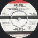 Galaxy (4) Featuring Phil Fearon : Wait Until Tonight (My Love) (7", Single)