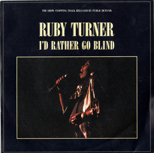 Ruby Turner : I'd Rather Go Blind (7", Single, Inj)