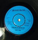 Honey Bane : Turn Me On Turn Me Off (2x7", Single, Gat)