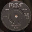 Slade : Run Runaway (7", Single, Sol)