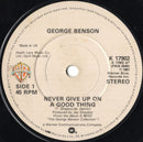 George Benson : Never Give Up On A Good Thing (7", Single)