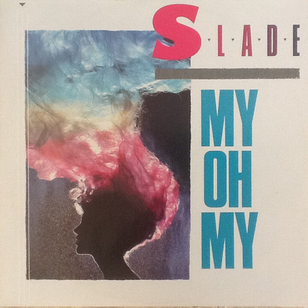 Slade : My Oh My (12", Single)