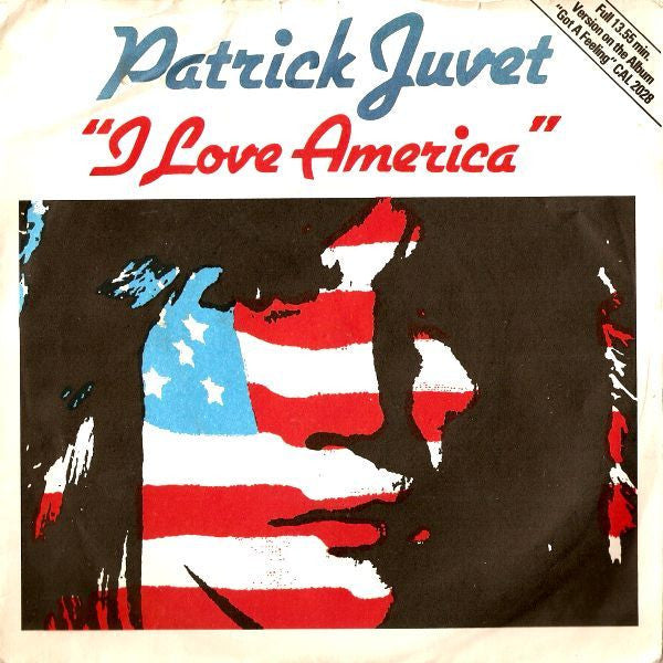 Patrick Juvet : I Love America (7", Single)