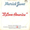 Patrick Juvet : I Love America (7", Single)